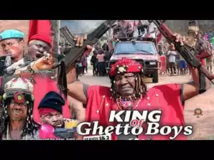King Of Ghetto Boys Season 2 - Sam Dede| 2019 Nollywood Movie